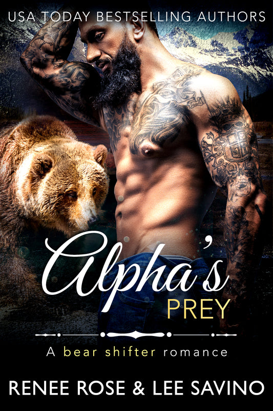 Bad Boy Alphas Book 11 - Alpha's Prey: A BBW Bear Shifter Romance