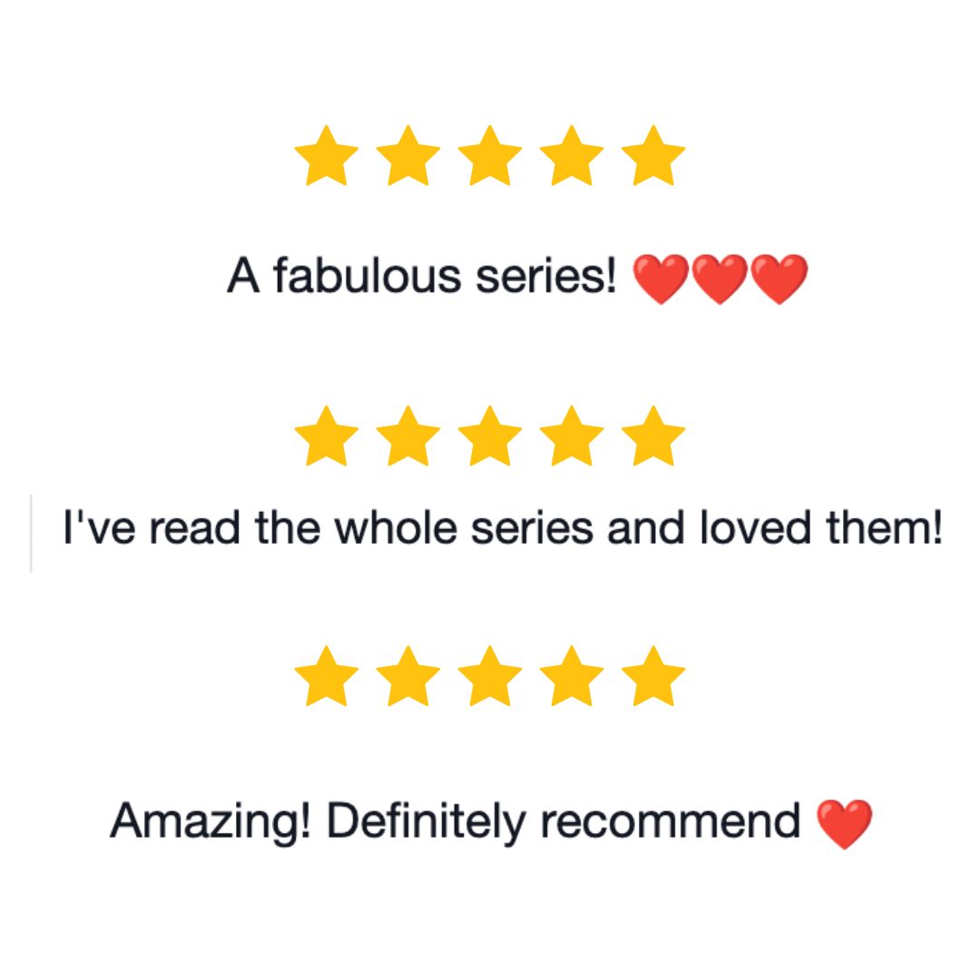 reviews that say "a fabulous series" "i've read the whole series and loved them!" and finally "Amazing! Definitely Recommend"